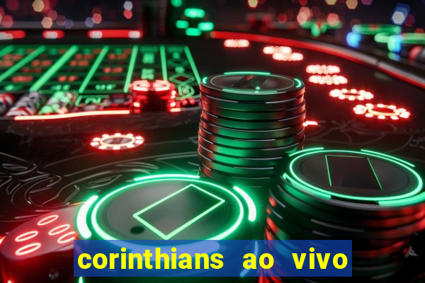 corinthians ao vivo multi canal